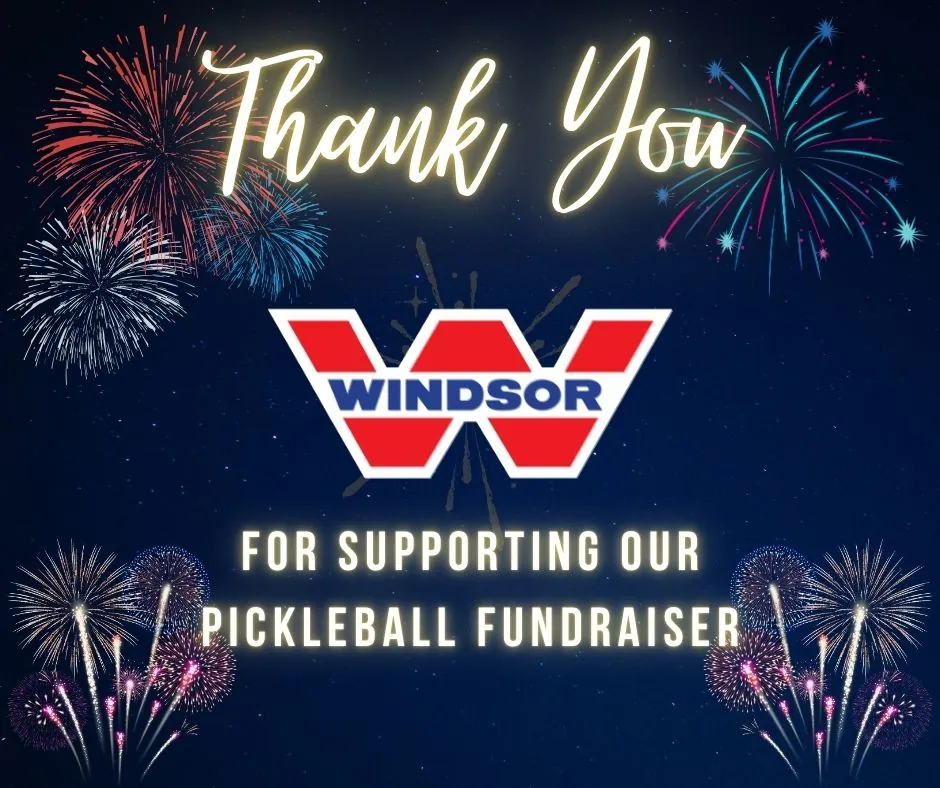 thank you windsor for supporting our pickleball fundraiser